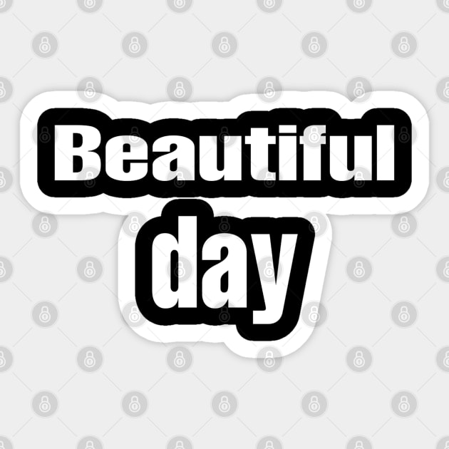 Beautiful day Sticker by Titou design